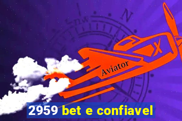 2959 bet e confiavel